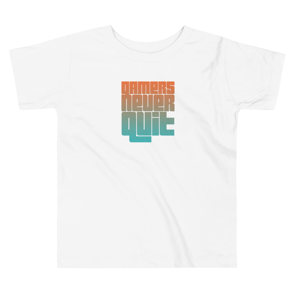 Toddler Gamers Never Quit Short Sleeve Tee