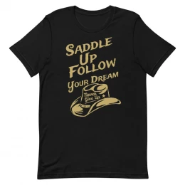 Saddle Up T Shirt