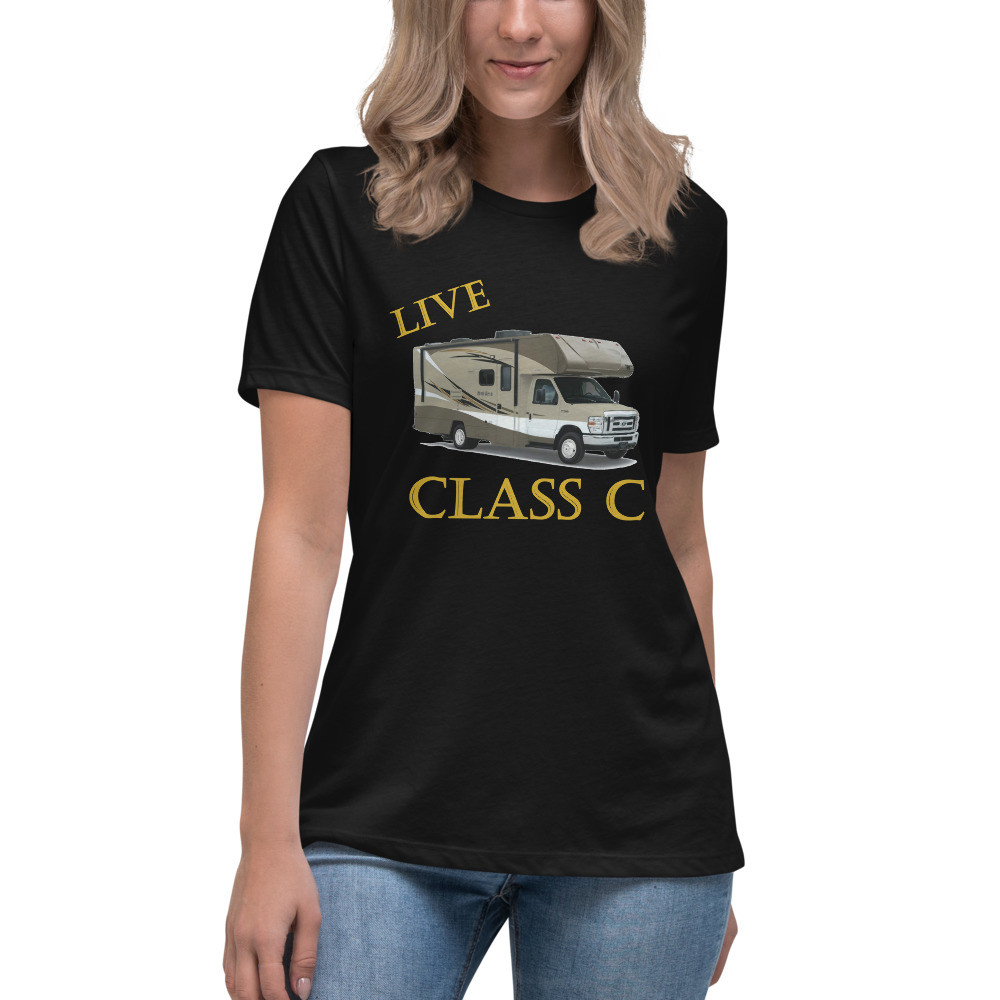 Live Class C Women's Relaxed RVing T-Shirt