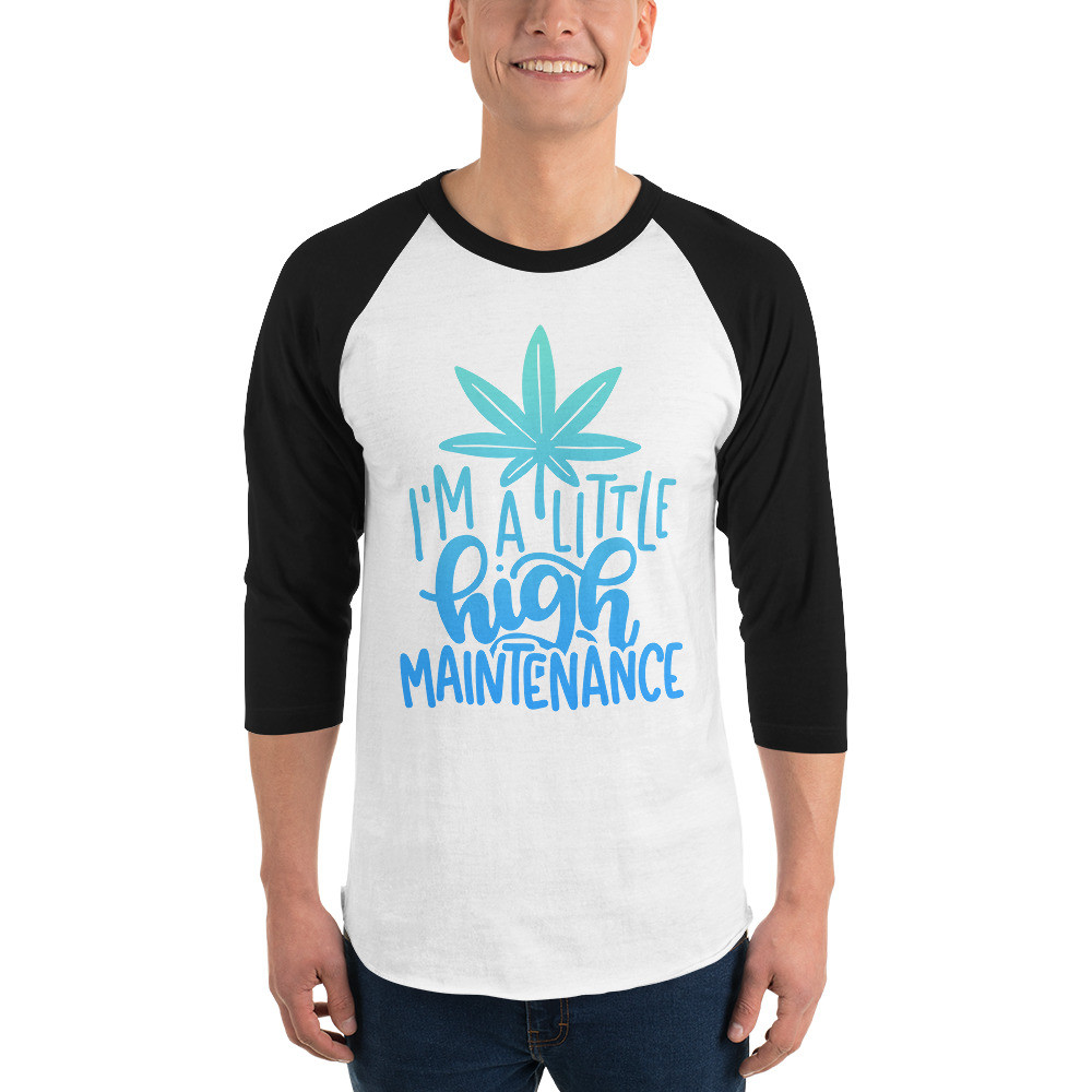 High Maintenance 3/4 Sleeve Raglan Shirt